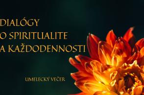 Dialógy o spiritualite a každodennosti