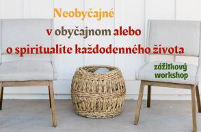 Neobyčajné v obyčajnom alebo o spiritualite každodenného života