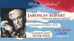 Jaroslav Seifert „Všecky krásy světa“ / repríza